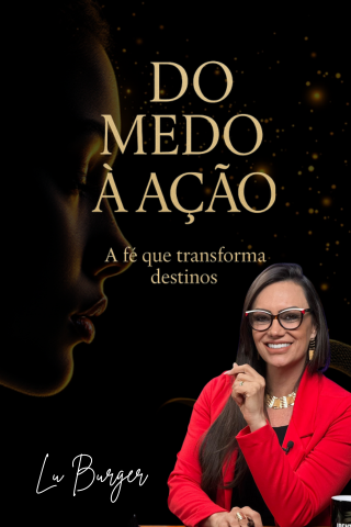Do Medo à Ação